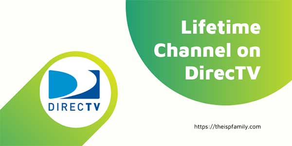 What Channel is Lifetime on DirecTV 2024?
