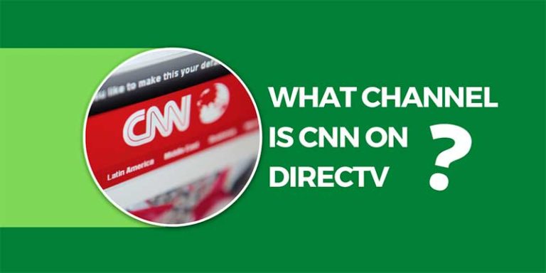 What Channel is CNN on DirecTV? CNN Channel Guide 2024