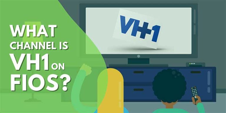 What Channel is VH1 Channel on FiOS? VH1 FiOS Guide 2023