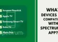 What Devices are Compatible with Spectrum TV App?