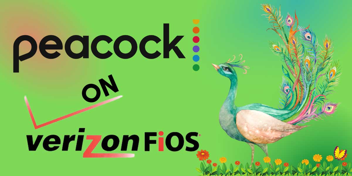 What Channel Is Peacock On Verizon FiOS? FiOS TV Guide
