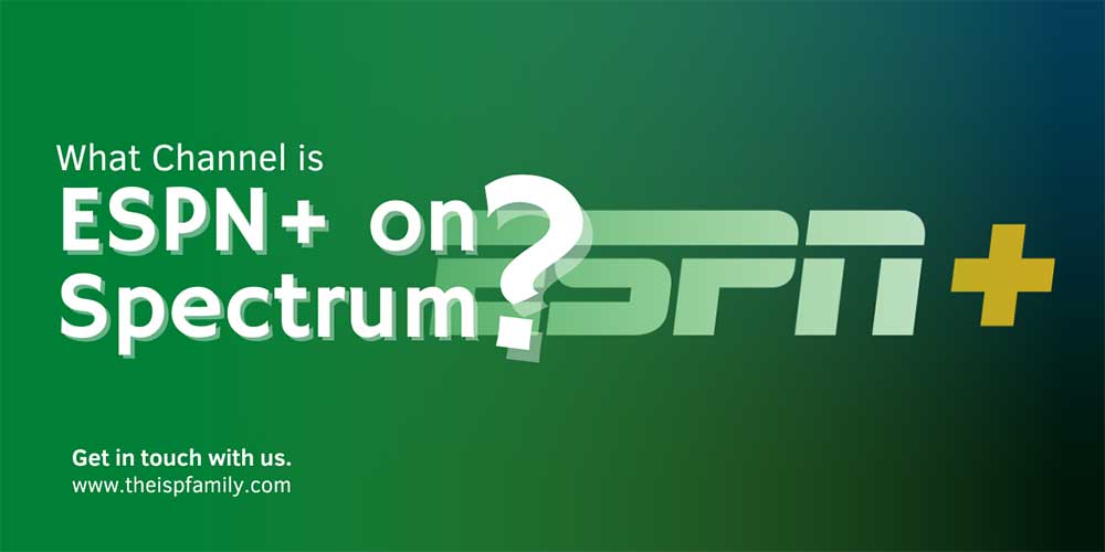 What channel is ESPN Plus on Spectrum?