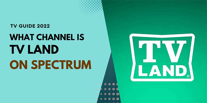 What channel is TV Land on Spectrum?