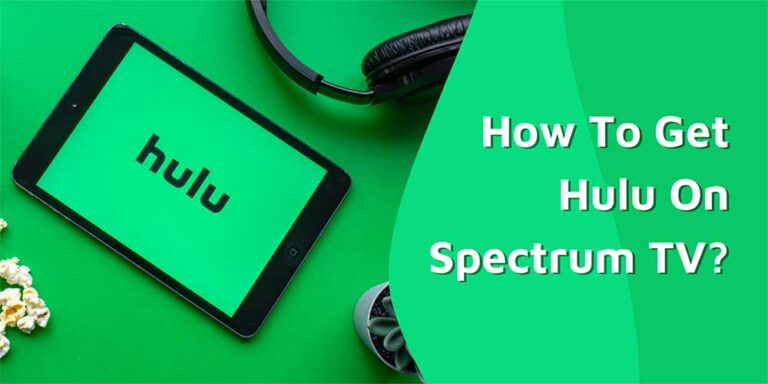 How To Get Hulu On Spectrum TV?