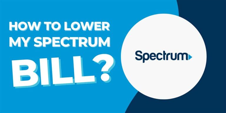 How to Lower My Spectrum Bill? – Make it Possible!
