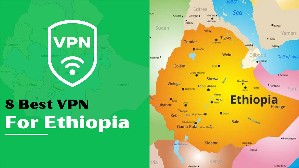 8 Best VPN for Ethiopia Free And Unlimited Secured VPN 2023